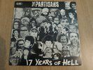 THE PARTISANS - 17 YEARS OF HELL / POWER & THE GREED - VERY GOOD++ / VERY GOOD++