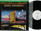 GRATEFUL DEAD From The Mars Hotel LP Mobile Fidelity MoFi MFSL audiophile
