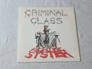 CRIMINAL CLASS - FIGHTING THE SYSTEM (UK 1982 RELEASE - 2 TRACK 7