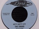 THE SWANS NITTY GRITTY CITY / RITA AND TIARAS GONE WITH THE WIND IS MY LOVE