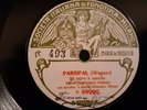 78 rpm Francisco Vignas: Parsifal, Fonotipia, 69089, 69090, Cond 2+