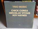 Trio Music - Chick Corea - Miroslav Vitous - Roy Haynes - Vinyl LP 33 tours TBE