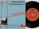 JOHNNY THUNDERS & THE HEARTBREAKERS 'Get Off The Phone' 1984 UK 7