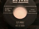 RARE John Lee Booker Hooker 45 Deluxe #6004 Blue Monday/ Lovin Guitar Man 1953