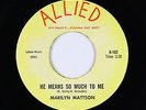 Northern Soul Garage 45 - Marilyn Mattson - He Means So Much To Me - Allied VG++