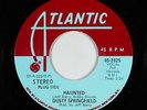 Northern Soul 45 - Dusty Springfield - Haunted - Atlantic - VG+ mp3 - promo