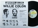 WILLIE COLON Wanted By FBI FANIA LP VG++ mono venezuela