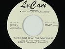 Northern Soul 45 - Bruce Hey Baby Channel - There Must Be A Love - Le Cam - VG++