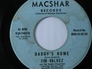 Garage Doo Wop 45 JIM VALDEZ Daddy's Home MACSHAR HEAR