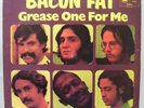 Bacon Fat - Grease One For Me - Blue Horizon 7-63858