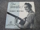 TERRY WAYNE The Terrific Terry Wayne  EP 1958   COLUMBIA   VG+