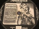 CARMEN MIRANDA—CO CO RO/QUE E QUE A BAHIANA TEM? [78rpm] BRUNSWICK 03149 (VG+)