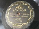 78 RPM -- Jim Jackson, Victor 38525 Wild About My Lovin E-