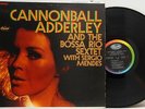 Cannonball Adderley   and the Bossa Rio Sextet  +  Serio Mendes      NM  # 64