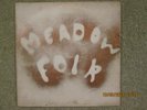 MEADOW FOLK,INCREDIBLE FOLK RARITY, 1973, PRIVATE PRESSING,LIMITED PRESSING