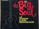 JOHN LEE HOOKER BIG SOUL OF 1ST PRESS 1963 UK STATESIDE  VINYL LP SL 10053