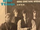 Garage Punk 45 BLUE THINGS La Do Da Da/I Must Be Doing Something Wrong Pic Slv