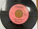 Honey and the Bees - Almost Eighteen / Please Go Away 45 rpm  Pentagon 500