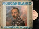 Morgan Blanco Y Su Conjunto-El Virtuoso-LP 12