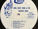 NEGATIVE SPACE Hard Heavy Mean & Evil ORIGINAL GARAGE PSYCH FUZZ LP Castle hear