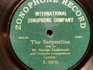 MUSIC HALL: GEORGE LASHWOOD - ’THE SERPENTINE’ 1907 1-SIDED ZONOPHONE 78
