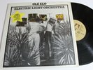 Electric Light Orchestra - OLE' ELO - LP - Exc to NM Vinyl - NM Jacket w/ shrink