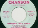 Unlimited Four- Somebody Help / True Love Is Hard To Find* Chanson RARE