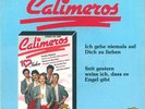 Calimeros Ich Gebe Niemals Auf Dich Zu Lieben / Seit Gestern Weiss Ich, Dass E
