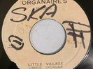 CHARLIE ORGANAIR - LITTLE VILLAGE - ORGANAIRE'S ( SKA 7 )