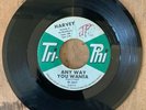 Harvey - Any Way You Wanta / She Loves Me So (7”, Single)