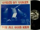 GUIDED BY VOICES For All Good Kids LP 1995 private press EX+ Live at Maxwell's