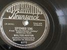 Walter Huston 78rpm Single 10-inch  Brunswick Records #8272 September Song