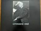 Crossed Out 1990-1993 LP Vinyl Record Rare Slap a Ham #55 Thrash Metal Hardcore