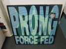 PRONG--Force Fed--USA Vinyl LP-Gold Promo Stamp--Printed Inner--1989 Relativity
