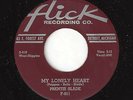 ?PRENTIS SLADE I Gotta Have You/My Lonely Heart Flick 011 R&B DOO WOP 45RPM?