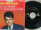 Elvis Presley - We Call On Him / You'll Never Walk Alone - USA 45 rpm + 47- 9600
