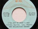 HALLELUIAH CHORUS-I'VE GOT TO FIND A WAY ON NICKEL XOVER 45-NM HEAR