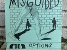 MISGUIDED OPTIONS 7