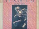 Trisomie 21 - Chapter IV - Le Je-Ne-Sais-Quoi Et Le Presque Rien, Scarface 1986