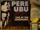 PERE UBU Live At The Longhorn, April 1, 1978 2xLP/Modern Dance/Dub Housing/Punk