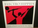 ELECTRO HIPPIES - Only Good Punk Is a Dead One LP New SEALED re-issue vinyl