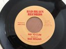 RARE BAD BRAINS PAY TO CUM B/W STAY CLOSE TO ME 7