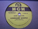 HANK WILLIAMS  Lonesome Whistle / Crazy Heart  MGM 1951 Country 78 EX