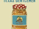 TEXAS GENTLEMEN-TX JELLY (COLV) (OFV) (ORG) (DLCD) VINYL LP NEW