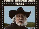 ANDERSON,JOHN-YEARS (US IMPORT) VINYL LP NEW