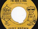 CA Raw Femme Teen JUDY BROWN I'm Such A Fool/Heaven And Paradise 45 Fifo HEAR