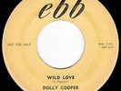 CA Femme Rockabilly R&B DOLLY COOPER Wild Love 45 Ebb HEAR