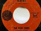 Rare Garage 45 The Blue Chips Where on Roaring Records HEAR