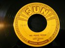 SONNY BURGESS Red Headed Woman / We Wanna Boogie Rockabilly Rock Sun 45 Record