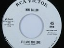 Garage Mod 45 MIKI DALLON I'll Give You Love RCA VICTOR VG++/VG+ wlp HEAR *